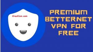 Betternet VPN Premium 7.25.3 Crack + Keygen Full Version {2022}