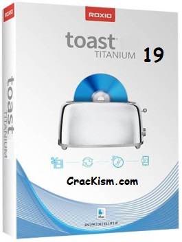 Toast Titanium 19 Crack Mac + Product Key (PRO) Download